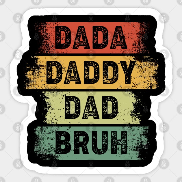 Dada Daddy Dad Bruh Father's Day Vintage Retro Funny Sticker by snnt